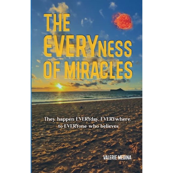 The Everyness of Miracle's, (Paperback)