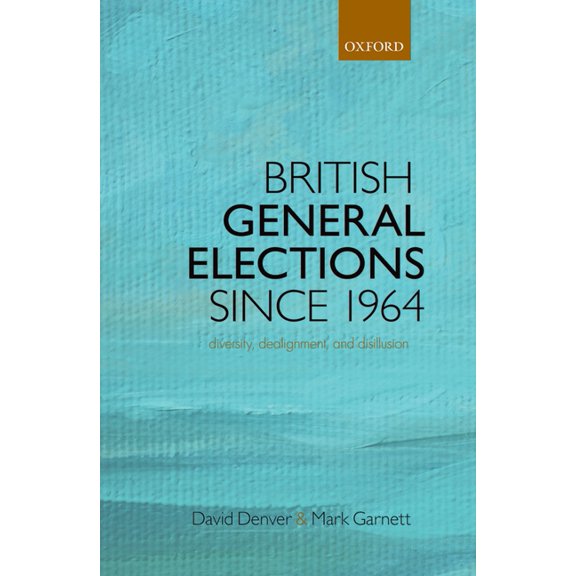 British General Elections Since 1964 P, (Paperback)