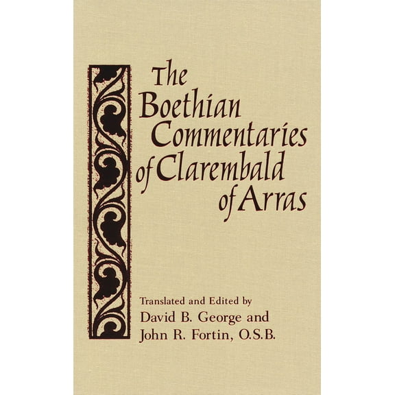 Notre Dame Texts in Medieval Culture The Boethian Commentaries of Clarembald of Arras, Book 7, (Hardcover)