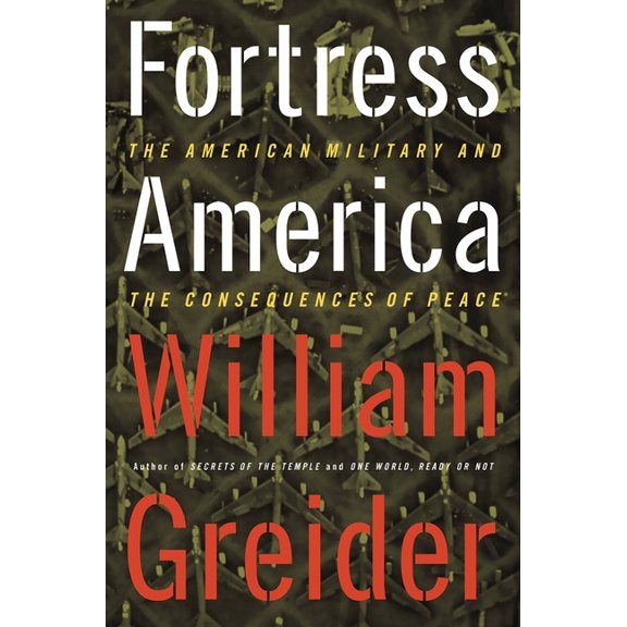 Fortress America the American Military and the Consequences of Peace, (Paperback)
