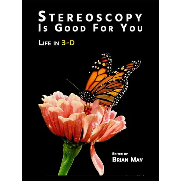 Stereoscopy Is Good for You: Life in 3-D, (Hardcover)