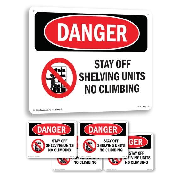 Stay Off Shelving Units No Climbing OSHA Danger Aluminum Sign 24 Inch x 18 Inch - 5 Pack