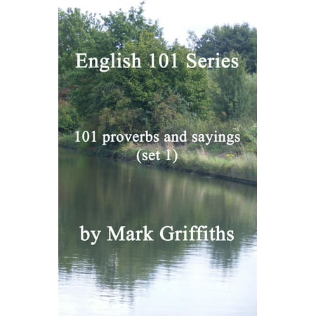 English 101 Series: 101 proverbs and sayings (set 1) -