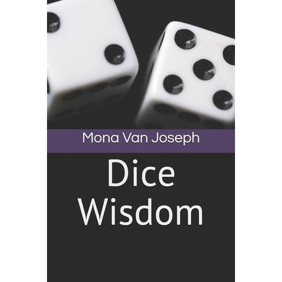 Dice Wisdom, (Paperback)