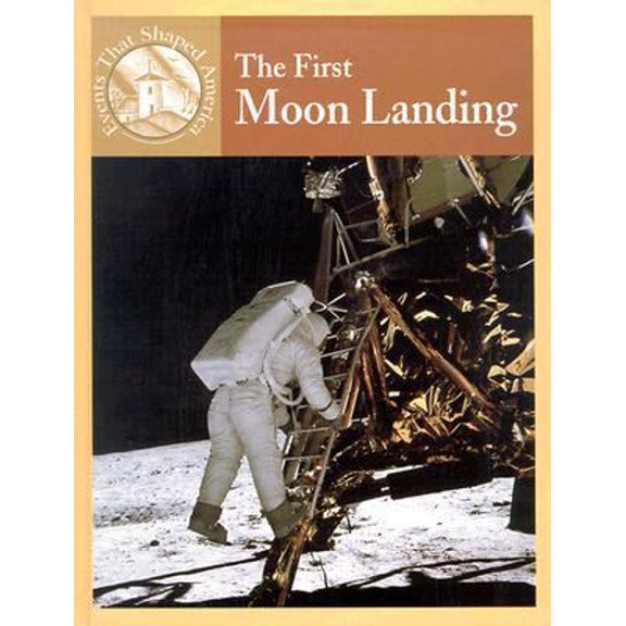 Pre-Owned The First Moon Landing (Events That Shaped America) (Unknown) 083683397X 9780836833973