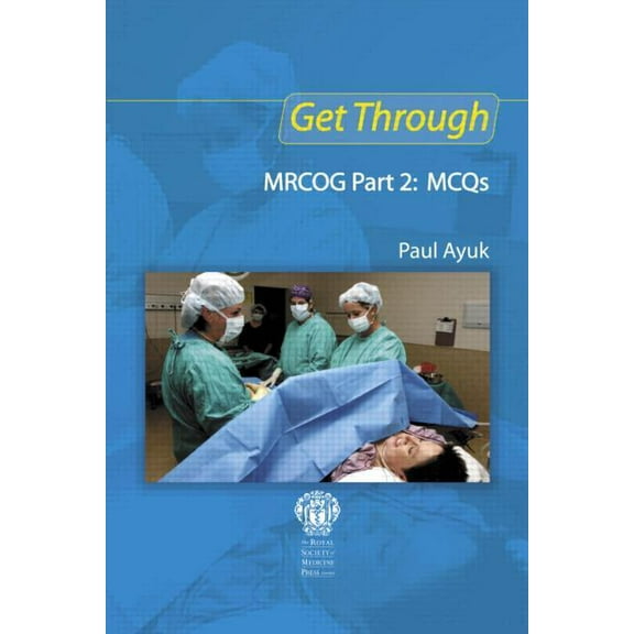 Get Through Get Through MRCOG Part 2: MCQs, (Paperback)