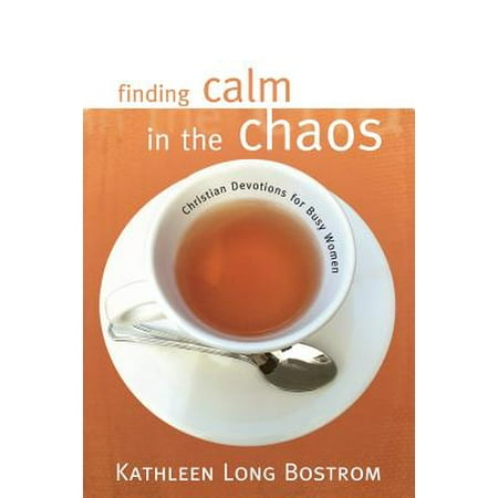 - Finding Calm in the Chaos : Christian Devotions for Busy Women