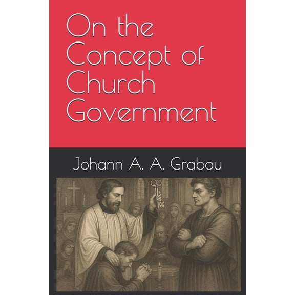 On the Concept of Church Government, (Paperback)