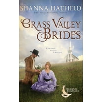 Grass Valley Brides: A Sweet Historical Romance Set in Grass Valley, Oregon