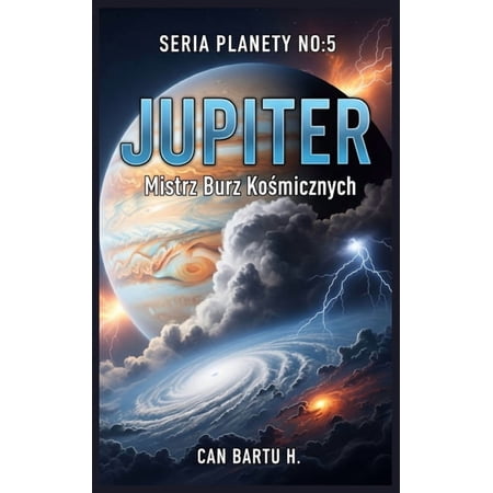 Jupiter: Mistrz Burz Kosmicznych (Paperback)