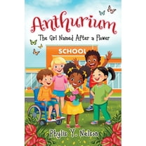 Anthurium: The Girl Named After a Flower, (Paperback)