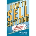 thumbnail image 2 of How to Sell Anything : What the Best Salespeople Know, Do, and Say (Paperback), 2 of 2