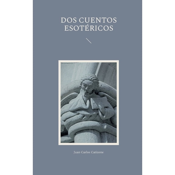 Dos Cuentos EsotÃ©ricos, (Paperback)