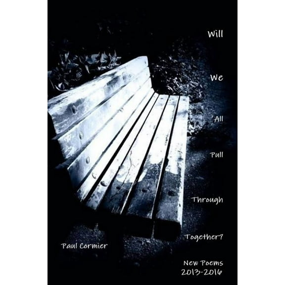 Will We All Pull Through Together?, (Paperback)
