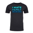 thumbnail image 2 of I hate Family Reunions -Family Reunion T-shirts - Charcoal MH200FAM S49 S, 2 of 3