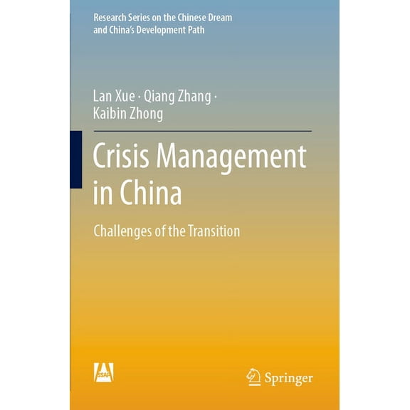 Research the Chinese Dream and China's D Crisis Management in China: Challenges of the Transition, (Paperback)
