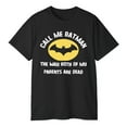 thumbnail image 3 of Call Me Batman The Way Both of My Parents Are Dead T-Shirt, 3 of 5