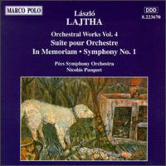 Lajtha / Pasquet / Pecs Sym Orchestra - Orchestral Works-Vol. 4 - Music & Performance - CD