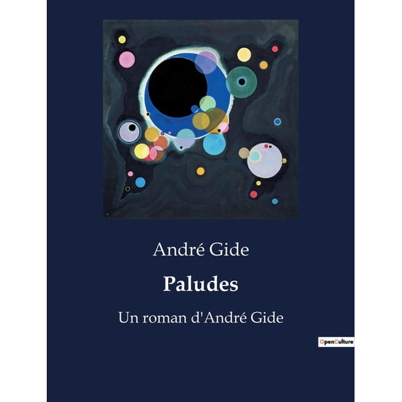 Paludes: Un roman d'André Gide, (Paperback)