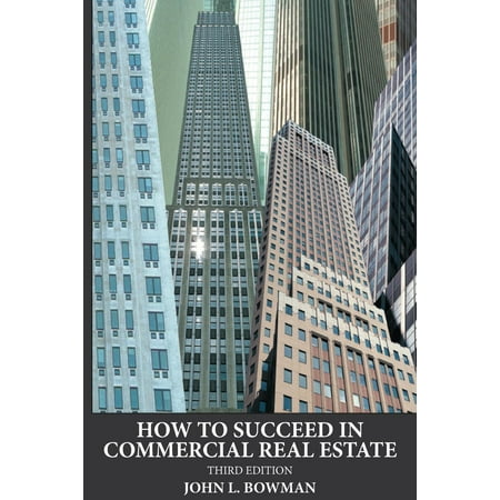 How to Succeed in Commercial Real Estate (Best Commercial Real Estate Brokers)