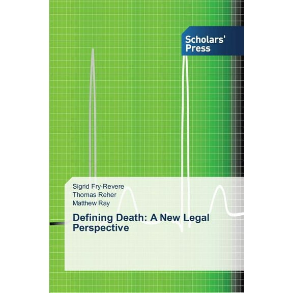 Defining Death: A New Legal Perspective (Paperback)