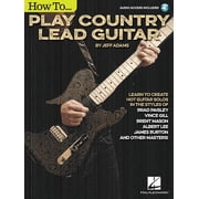 How to Play Country Lead Guitar Book with Online Audio Electric Guitar Tab Songbook for Intermediate Players Learning Ch, (Paperback)