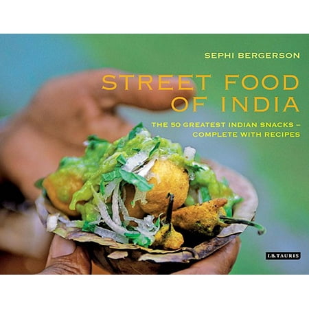 - Street Food of India : The 50 Greatest Indian Snacks - Complete with Recipes