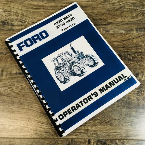 Ford New Holland 8530 8630 8730 8830 Tractor Operators Owners Manual Maintenance
