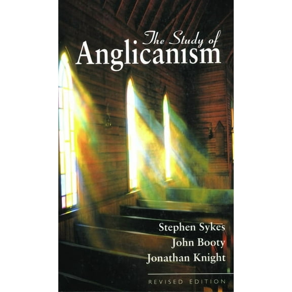 The Study of Anglicanism: Revised Edition, (Paperback)