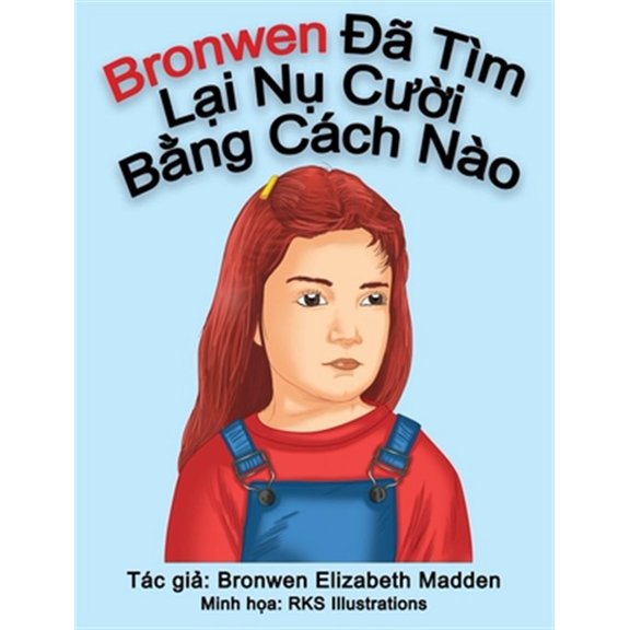 Pre-Owned Bronwen Đã Tìm Lại Nụ Cười Bằng Cách Nào, (Hardcover)