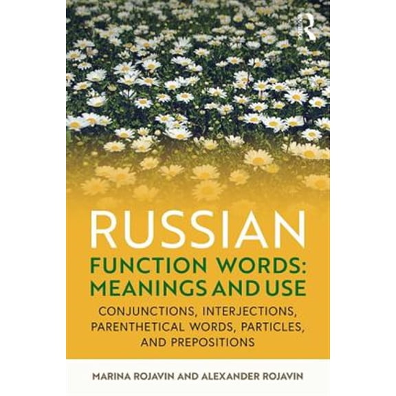 Pre-Owned Russian Function Words: Meanings and Use: Conjunctions, Interjections, Parenthetical Words, Particles, and Prepositions, (Paperback)