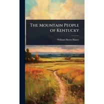 The Mountain People of Kentucky, (Hardcover)