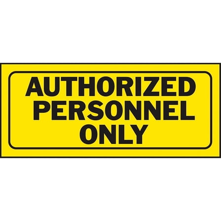 Hy-Ko Plastic Sign Yellow 14" X 6" Authorized Personnel Only Polyethylene