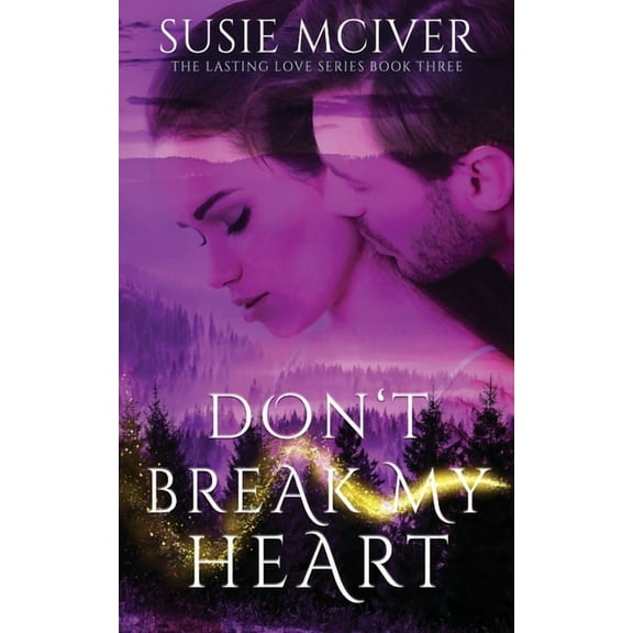 Lasting Love Don't Break My Heart, Book 3, (Paperback)