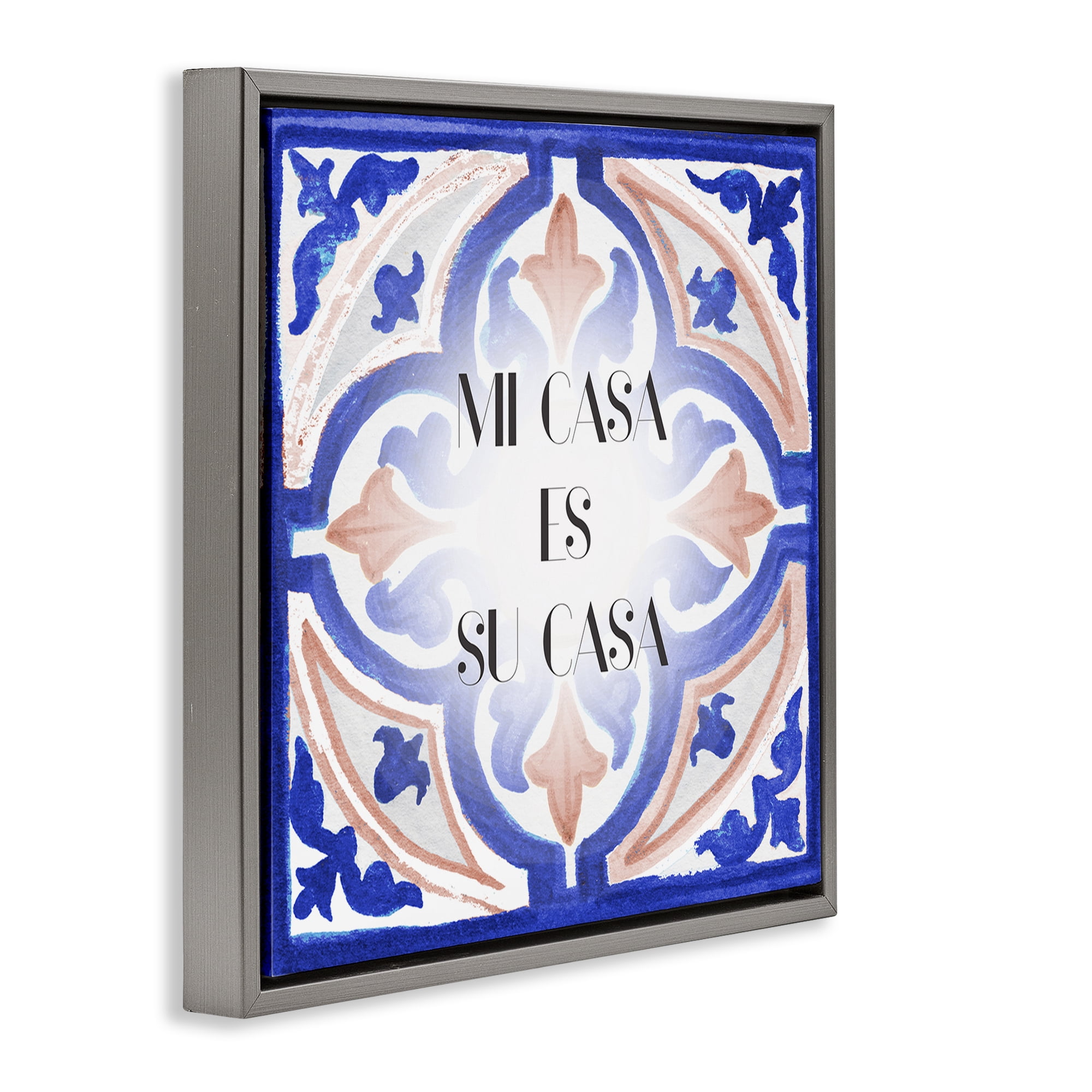 Stupell Industries Mi Casa Azulejos Tropicales Inspirational Quotes & Sayings Painting Gray Floater Framed Art Print Wall Art, 25 x 25