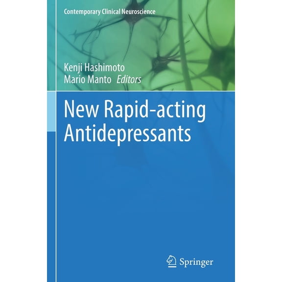 Contemporary Clinical Neuroscience New Rapid-Acting Antidepressants, (Paperback)