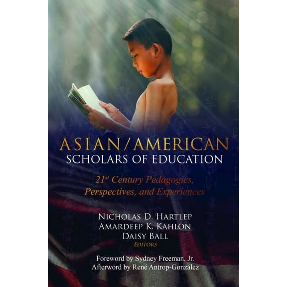 Education and Struggle: Asian/American Scholars of Education: 21st Century Pedagogies, Perspectives, and Experiences (Hardcover)