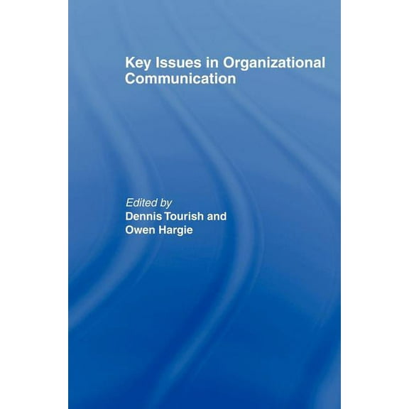 Key Issues in Organizational Communication, (Paperback)