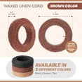 thumbnail image 3 of The Beadsmith Waxed Linen Cord - 4-Ply Beading Cord, Brown Color, 25 Yds, 0.7 mm in Diameter, 3 of 7