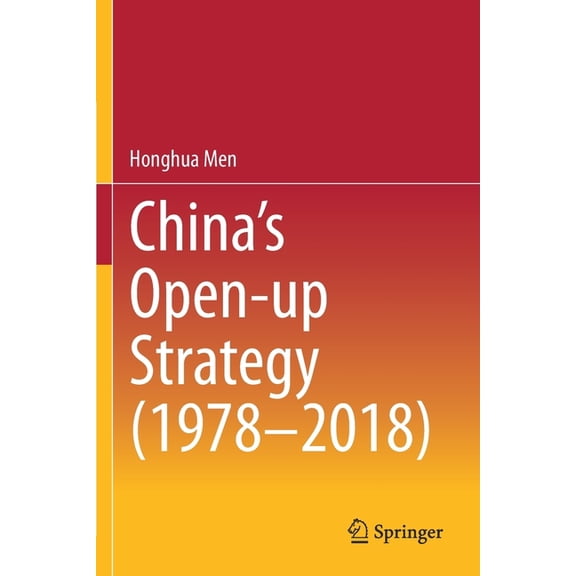 China's Open-Up Strategy (1978-2018), (Paperback)