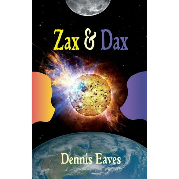 Zax and Dax, (Paperback)