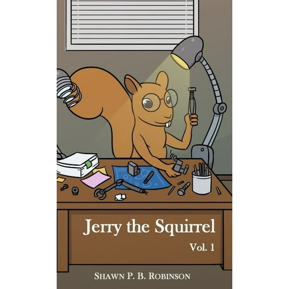 Arestana Jerry the Squirrel: Volume One, Book 1, (Hardcover)