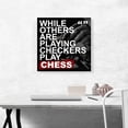 thumbnail image 2 of ARTCANVAS While Others Are Playing Checkers Play Chess Canvas Art Print - Size: 18" x 18" (0.75" Deep), 2 of 9