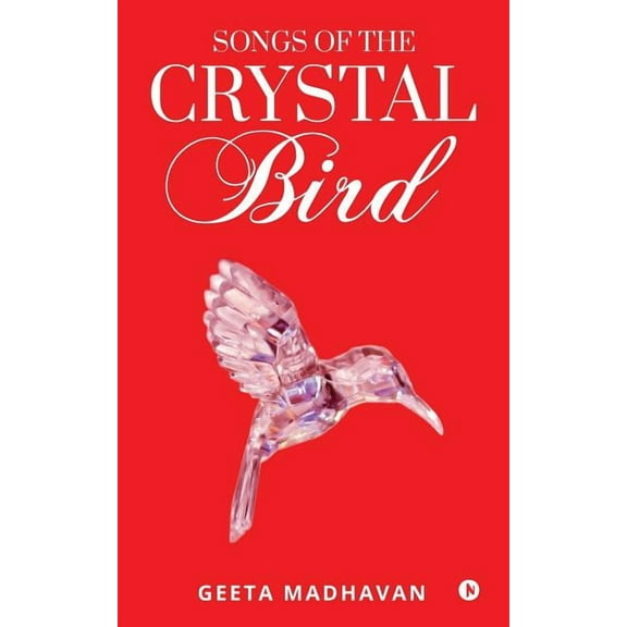 Songs of the Crystal Bird (Paperback)