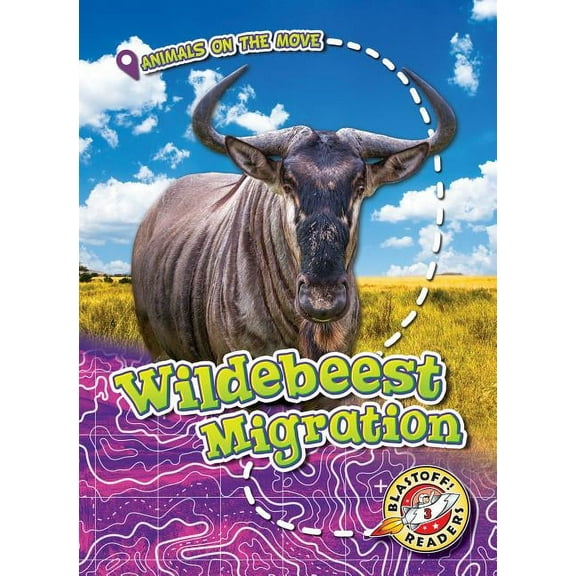 Animals on the Move Wildebeest Migration, (Hardcover)