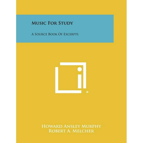 Music For Study: A Source Book Of Excerpts (Paperback)