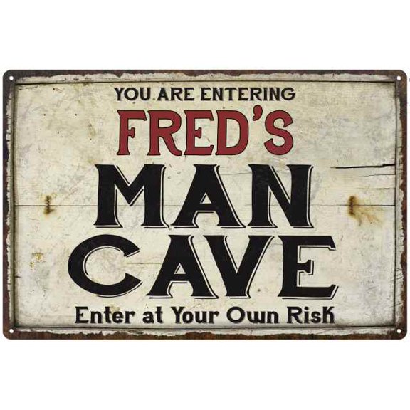 FRED'S Man Cave Sign Rustic Garage Decor Gift 8x12 Metal 108120035074
