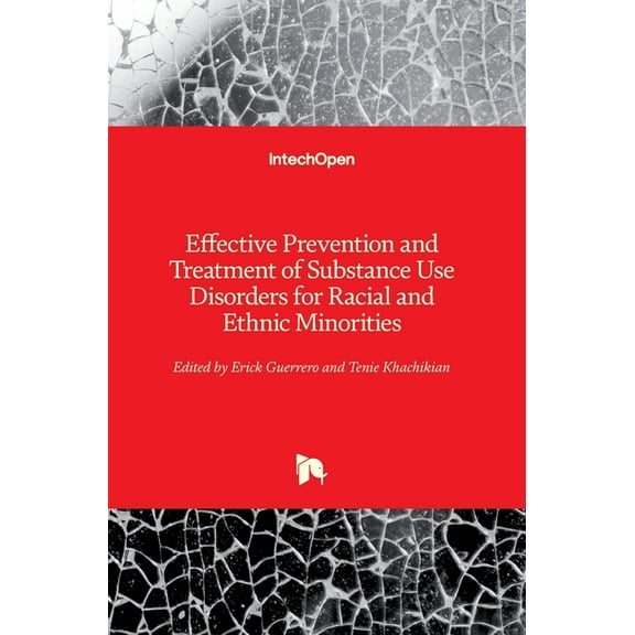 Effective Prevention and Treatment of Substance Use Disorders for Racial and Ethnic Minorities (Hardcover)