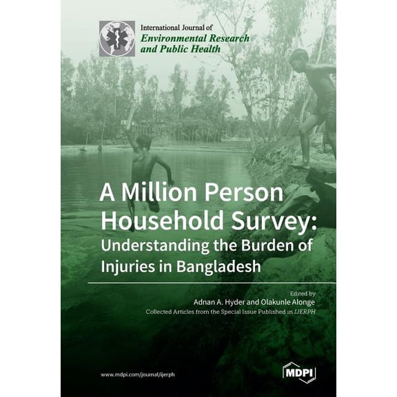 A Million Person Household Survey: Understanding the Burden of Injuries in Bangladesh, (Paperback)