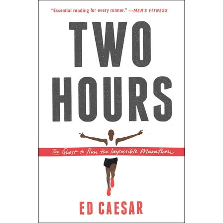 Two Hours : The Quest to Run the Impossible (Best Marathons To Run)